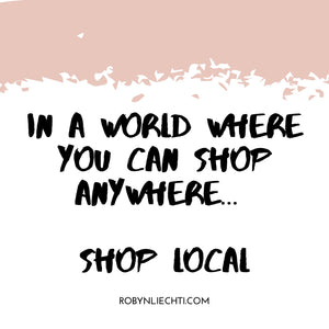 Shop local quote - In a world where you can shop anywhere, shop local