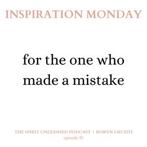 The Spirit Unleashed Inspiration Monday