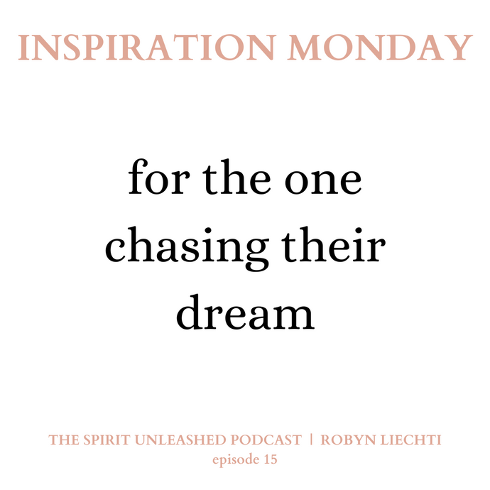 Ep. 15 | For The One Chasing Their Dream