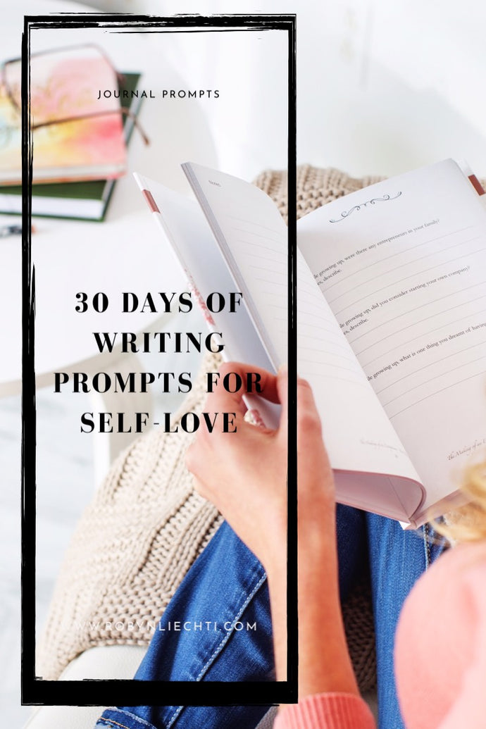 30 Journal Prompts for Self-Love