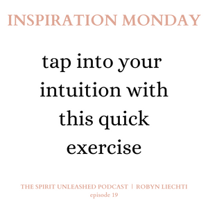 tap into your intuition with this quick exercise